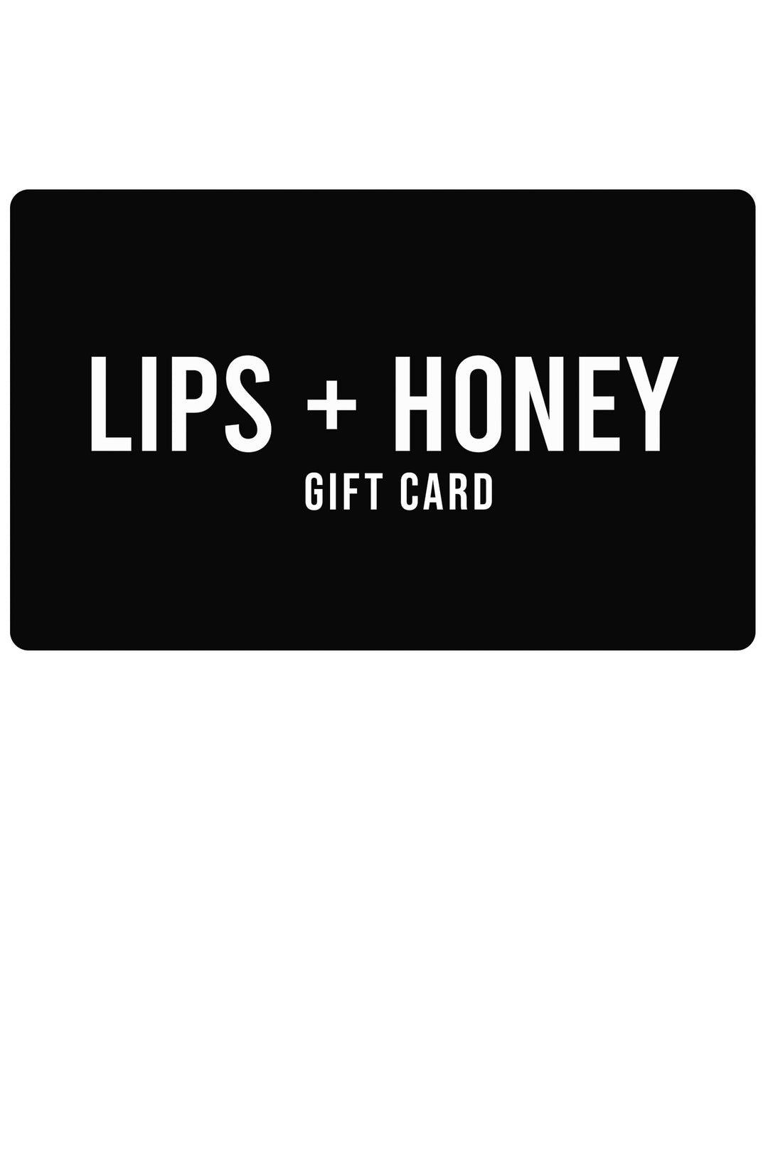 LIPS+HONEY gift card